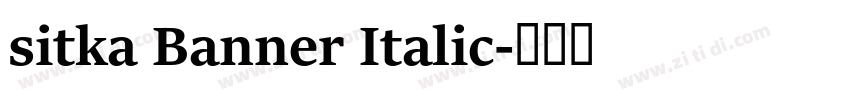 sitka Banner Italic字体转换